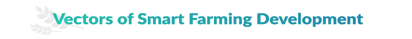 Vectors of Smart Farming Development