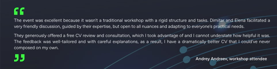 Testimonial from Andrey Andreev about a CV workshop he participated in, highlighting its practical insights on improving a CV and increasing chances of getting an interview.