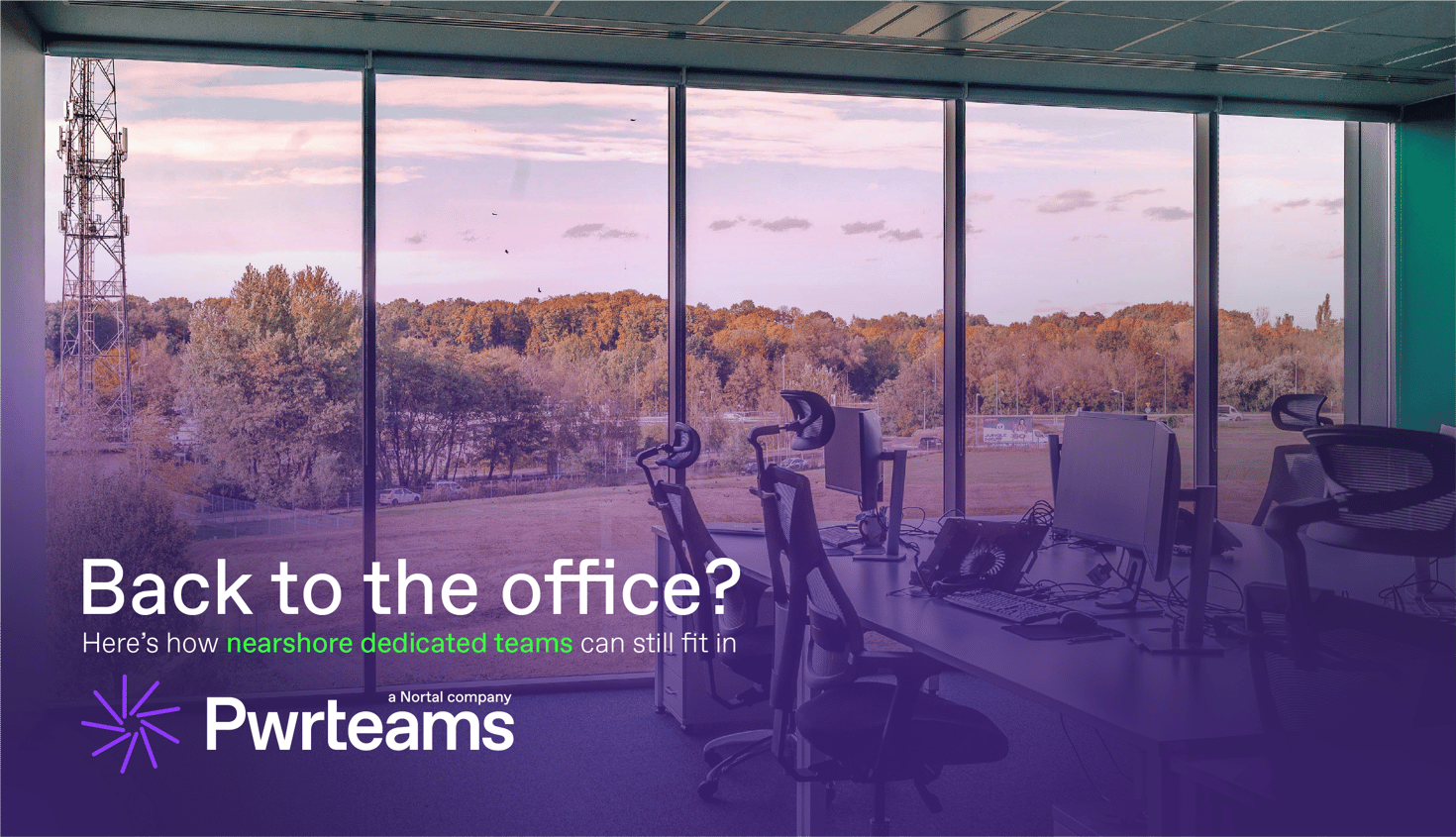 Back to the office? Here’s how nearshore dedicated teams can still fit in