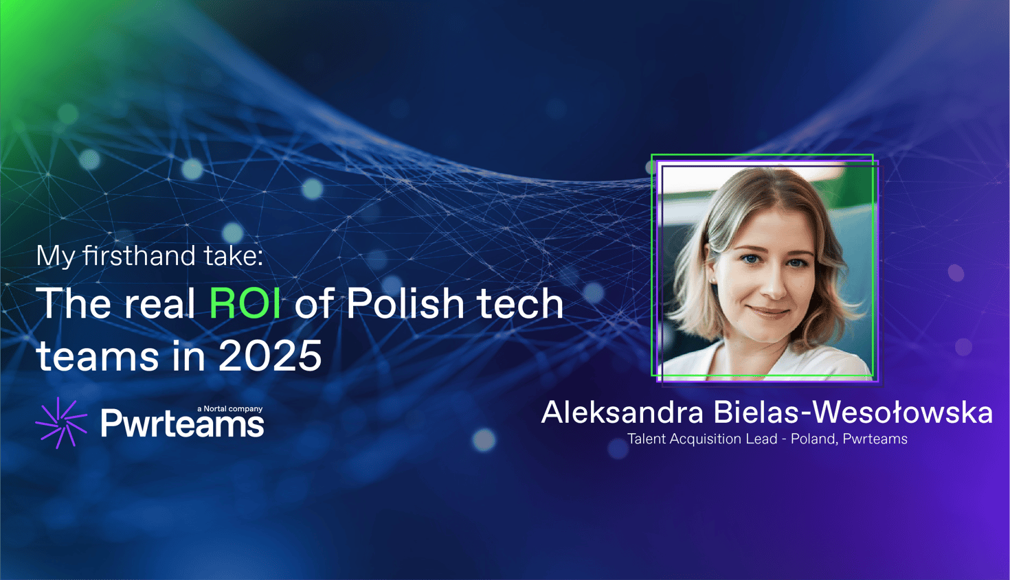 The real ROI of Polish tech teams in 2025