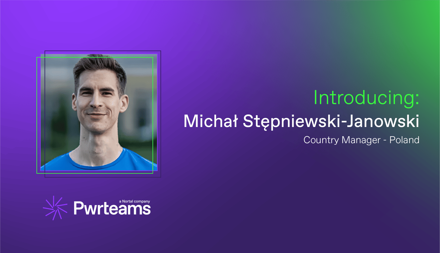 Introducing: Michał Stępniewski-Janowski, Country Manager at Pwrteams Poland