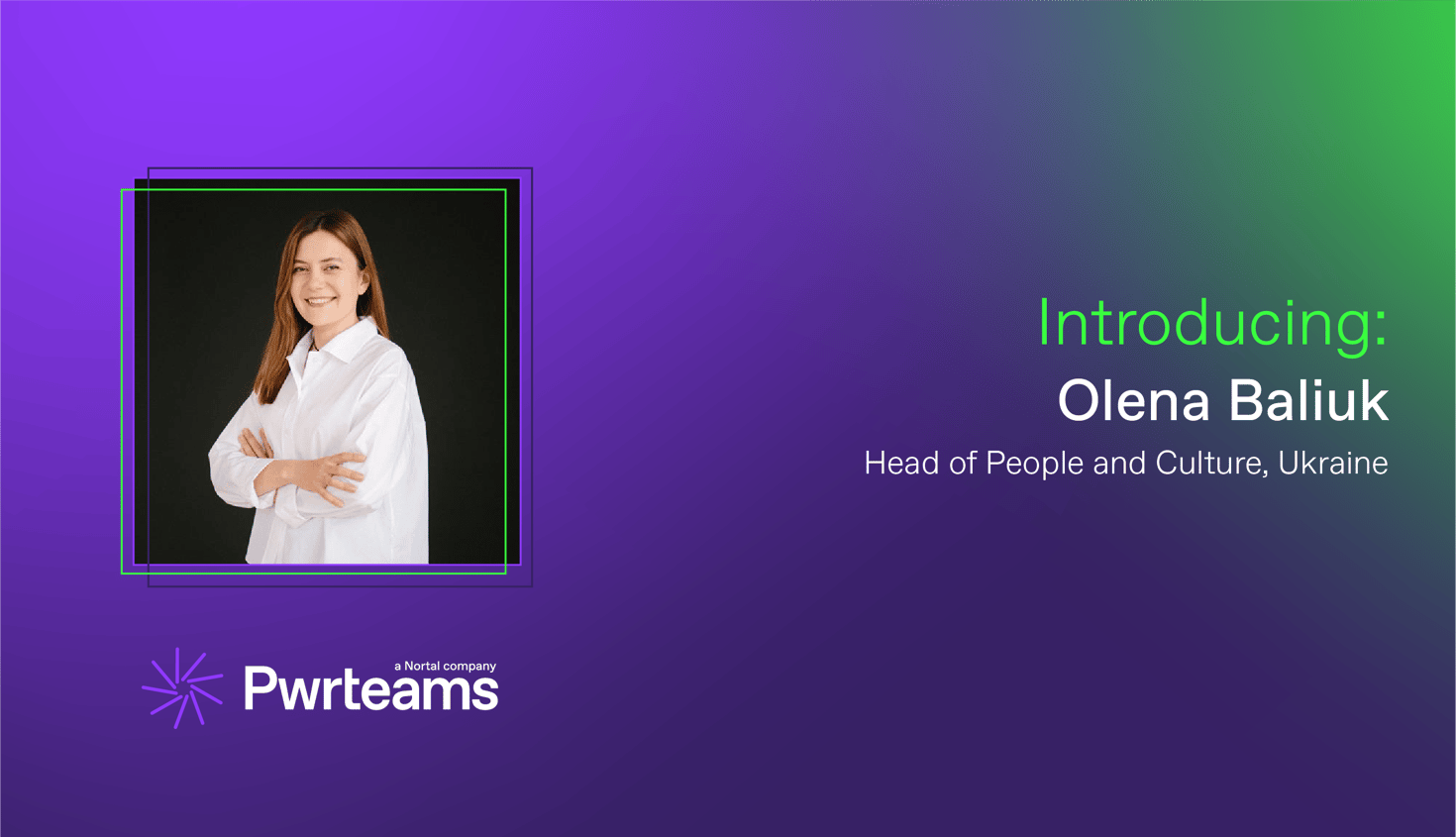 Introducing: Olena Baliuk Head of People and Culture at Pwrteams Ukraine
