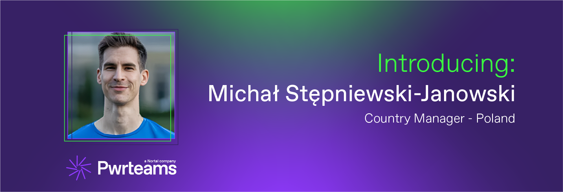 Pwrteams_Introducing_Header_Michal