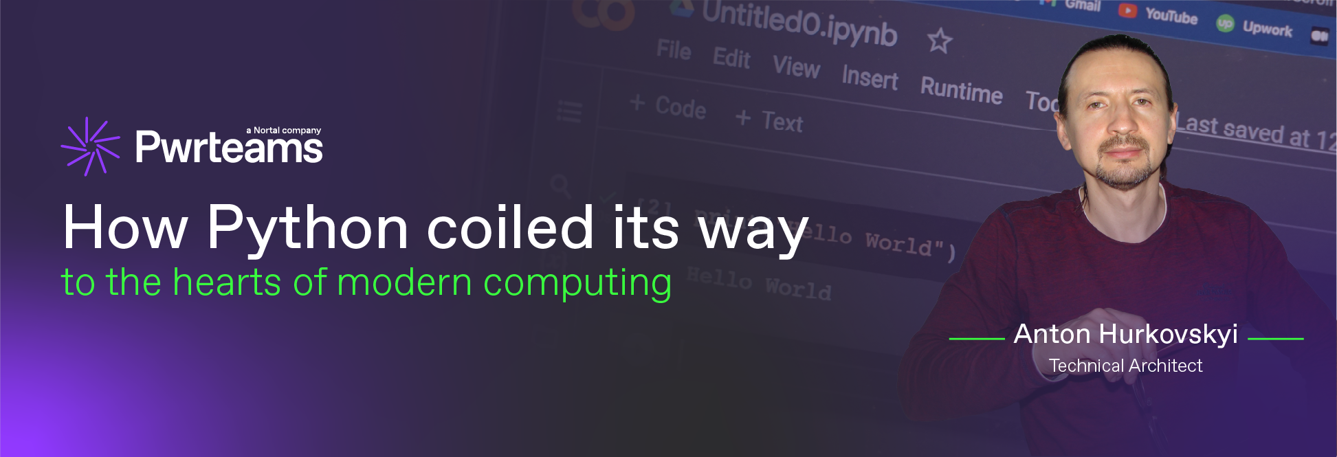 Header image for the article “How Python coiled its way to the heart of modern computing”, featuring a portrait of Anton Hurkovskyi, Technical Architect at Pwrteams, on a purple background with the computer screen and the Pwrteams logo