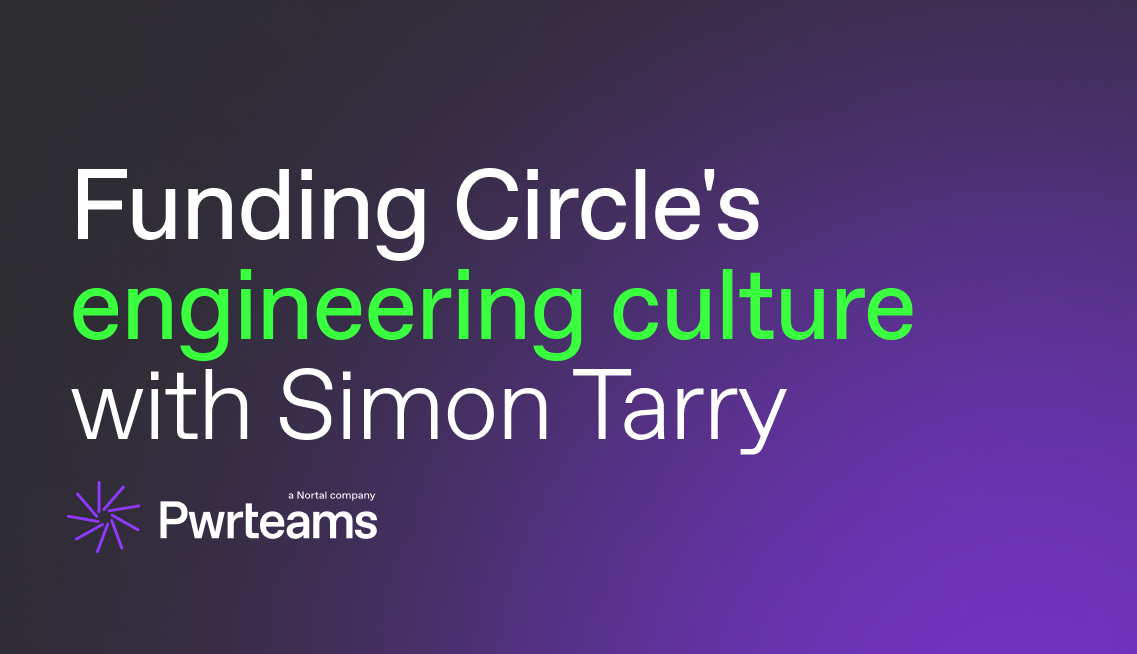 From banking disruption to team building: Funding Circle's tech revolution