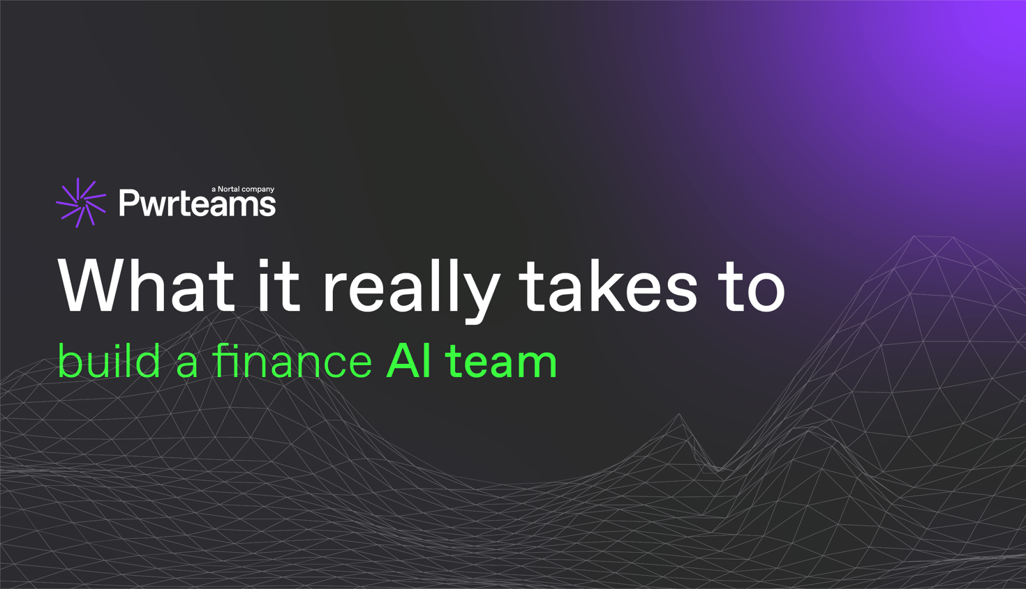 From checklist to walkthrough: what it really takes to build a finance AI team