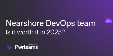 The pros & cons of a nearshore DevOps team in 2025